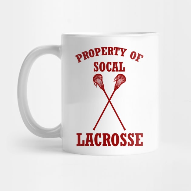 Property of SoCal Lacrosse by Her Loyal Sons